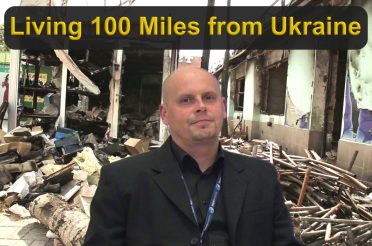 Living 100 Miles from Ukrain …